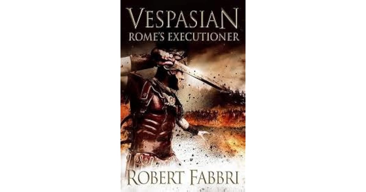 Rome S Executioner Vespasian 2 By Robert Fabbri
