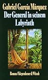 Der General in seinem Labyrinth by Gabriel García Márquez