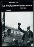 La rivoluzione bolscevica 1917-23 (Storia della Russia Sovietica, Vol 1)