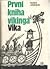 První kniha vikinga Vika (Viking Vike #1-2)
