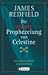 Die zehnte Prophezeiung von Celestine
