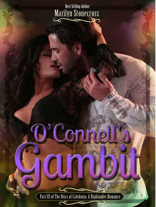 O'Connell's Gambit: The Discs of Caledonia Highlander Romance Series Part III