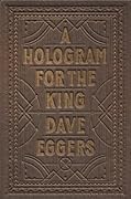 A Hologram for the King