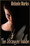 The Stranger Inside by Melanie Marks The Stranger Inside by Melanie Marks
