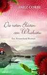 Die roten Blüten von Whakatu