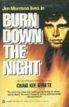 Burn Down the Night by Craig Kee Strete Burn Down the Night by Craig Kee Strete