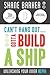Can't Hang Out... Gotta Build a Ship: Unleashing Your Inner Nephi