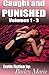 The Caught and Punished Trilogy 