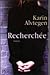Recherchée