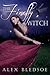 The Firefly Witch (Witch Ta...