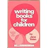 Writing Books for Children by Jane Yolen