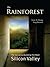 The Rainforest: The Secret to Building the Next Silicon Valley