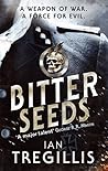 Bitter Seeds by Ian Tregillis