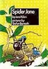 Spider Jane (A Break-of-day book) Spider Jane (A Break-of-day book)