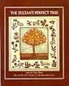 The sultan's perfect tree by Jane Yolen