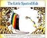 The Little Spotted Fish