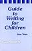 Guide to Writing for Children