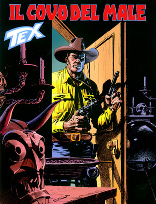 Tex n. 504: Il covo del male (Paperback)