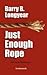 Just Enough Rope (Joe Torio Mystery)