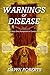 WARNINGS of Disease: Your Body Uses Symptoms to Communicate