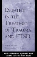 Empathy in the Treatment of Trauma and Ptsd