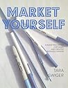 Market Yourself by Tara Swiger