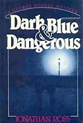 Dark Blue & Dangerous