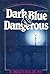 Dark Blue & Dangerous (George Rogers, #9)