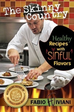 The Skinny Country (Healthy Recipes, Sinful Flavors)