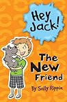 The New Friend (Hey Jack! #6)