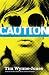Blink & Caution