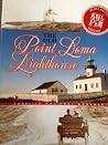 The Old Point Loma Lighthouse The Old Point Loma Lighthouse