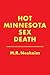 Hot Minnesota Sex Death by M.R. Nesheim