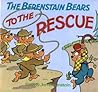 The Berenstain Bears to the Rescue by Stan Berenstain The Berenstain Bears to the Rescue by Stan Berenstain