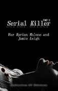 Serial Killer Tome 2