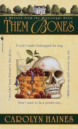 Them Bones Sarah Booth Delaney 1 By Carolyn Haines