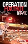 Operation Foxtrot...