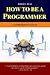 How To Be A Programmer by Robert L. Read