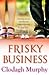 Frisky Business