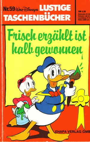 Frisch erzählt ist halb gewonnen (Lustiges Taschenbuch, #59)