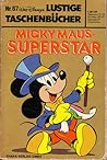 Micky Maus - Superstar (Lustiges Taschenbuch, #67)