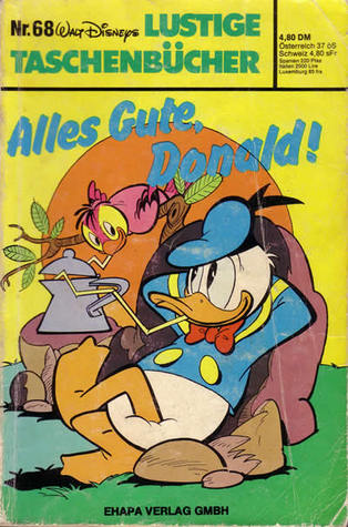 Alles Gute, Donald! (Lustiges Taschenbuch, #68)