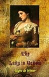 The Lady in Yellow by Alyne de Winter