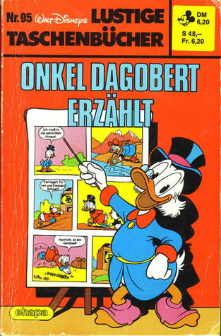 Onkel Dagobert erzählt (Lustiges Taschenbuch, #95)