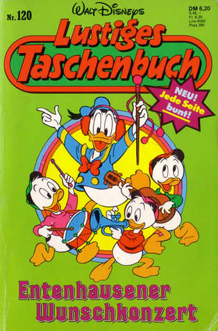 Entenhausener Wunschkonzert (Lustiges Taschenbuch, #120)