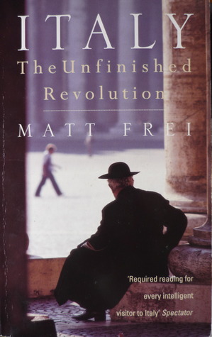 Italy the Unfinished Revolution