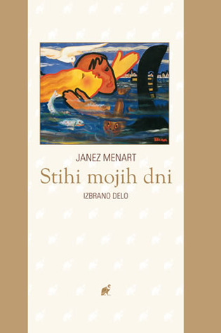 Stihi mojih dni: izbrano delo (Hardcover)