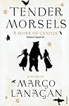Tender Morsels by Margo Lanagan