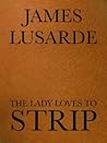 The Lady Loves to Strip