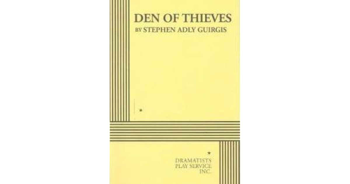 Den of Thieves by Stephen Adly Guirgis